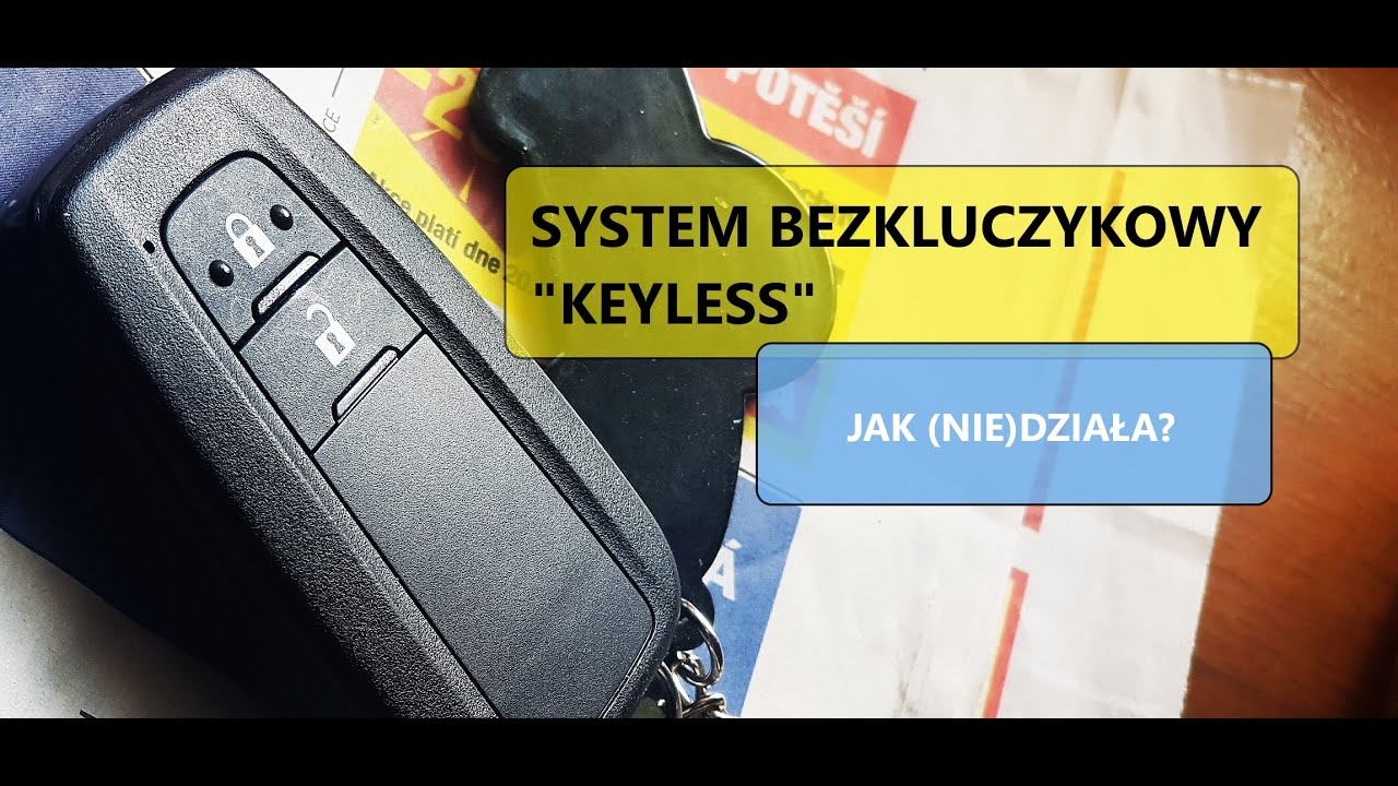 Jak (nie)działa system bezkluczykowy "keyless".